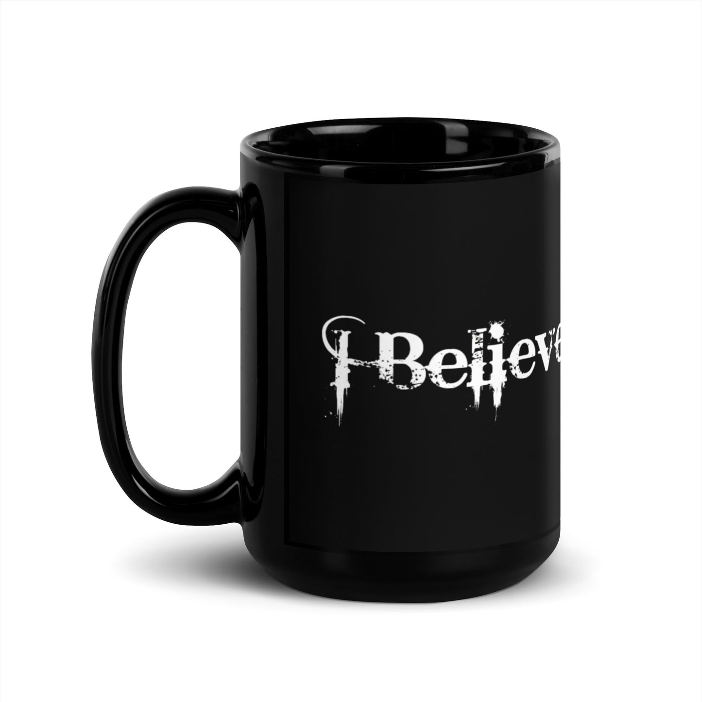 I Believe - Black Glossy Mug