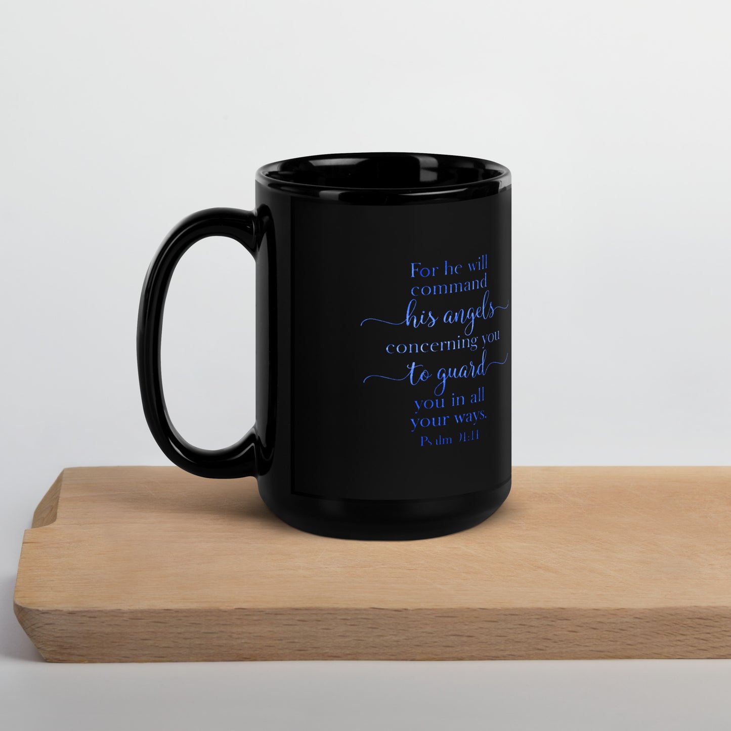 Psalm 91:11 Mug - Black Glossy Mug - Blue Hue