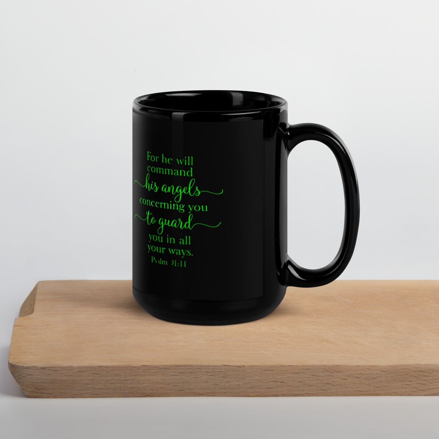 Psalm 91:11 Mug - Black Glossy Mug - Green Hue