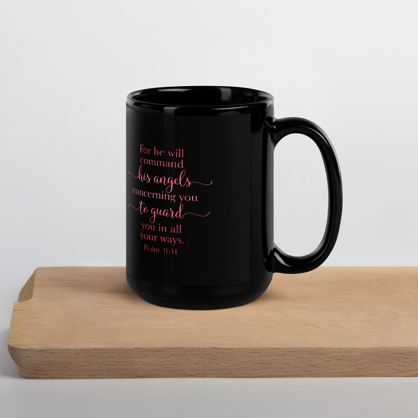 Psalm 91:11 Mug - Black Glossy Mug - Red Hue